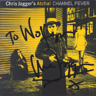 Chris Jagger Channel Fever